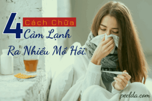 4 Cách Chữa Cảm Lạnh Ra Nhiều Mồ Hôi Đơn Giản.