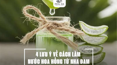 4 LƯU Ý VỀ CÁCH LÀM NƯỚC HOA HỒNG TỪ NHA ĐAM