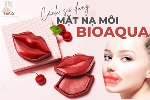 Cách Sử Dụng Mặt Nạ Môi Bioaqua Đúng Nhất