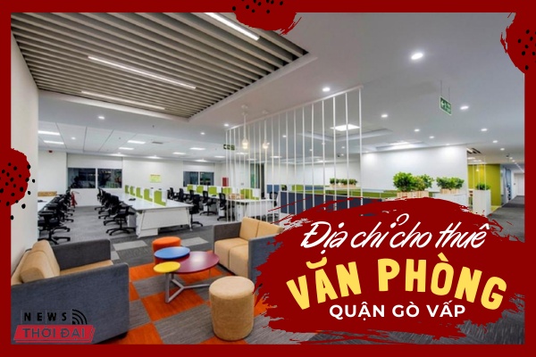 Top 10 Đơn Vị Cho Thuê Văn Phòng Quận Gò Vấp Uy Tín