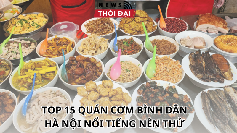 TOP 15 QUÁN CƠM BÌNH DÂN HÀ NỘI NỔI TIẾNG NÊN THỬ