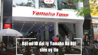 Bật mí 10 đại lý Yamaha Hà Nội siêu uy tín