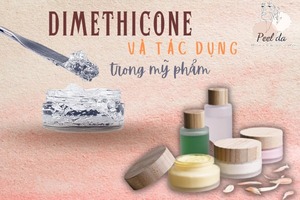 Dimethicone Là Gì? Tác Dụng Của Nó Trong Mỹ Phẩm