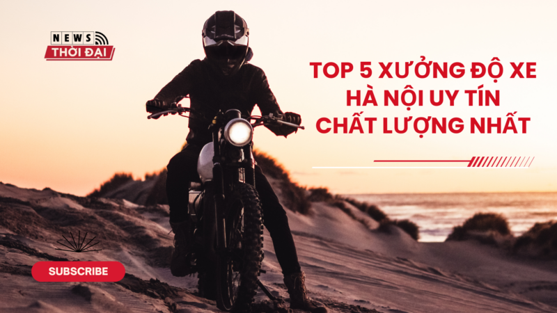 Top 5 xưởng độ xe Hà Nội uy tín, chất lượng nhất