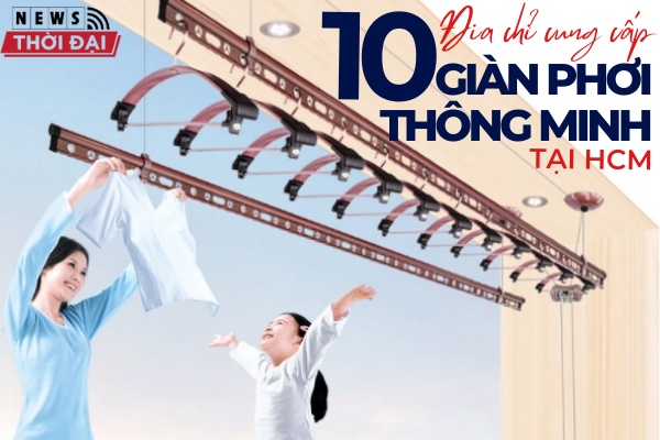 Top 10 Cơ Sở Làm Giàn Phơi Thông Minh HCM Uy Tín