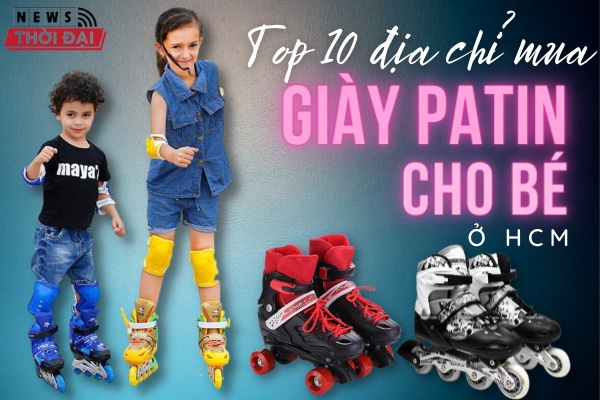 Top 10 Địa Chỉ Mua Giày Patin Cho Bé HCM Chất Lượng Và Giá Tốt