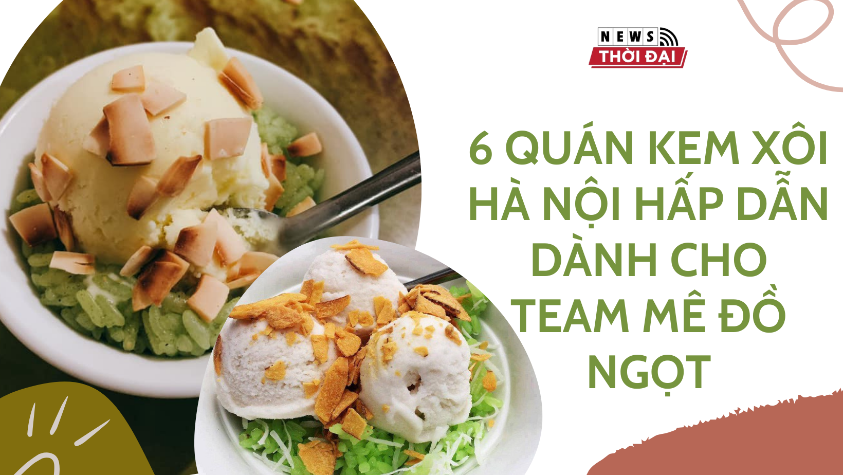 6 QUÁN KEM XÔI HÀ NỘI HẤP DẪN DÀNH CHO TEAM MÊ ĐỒ NGỌT