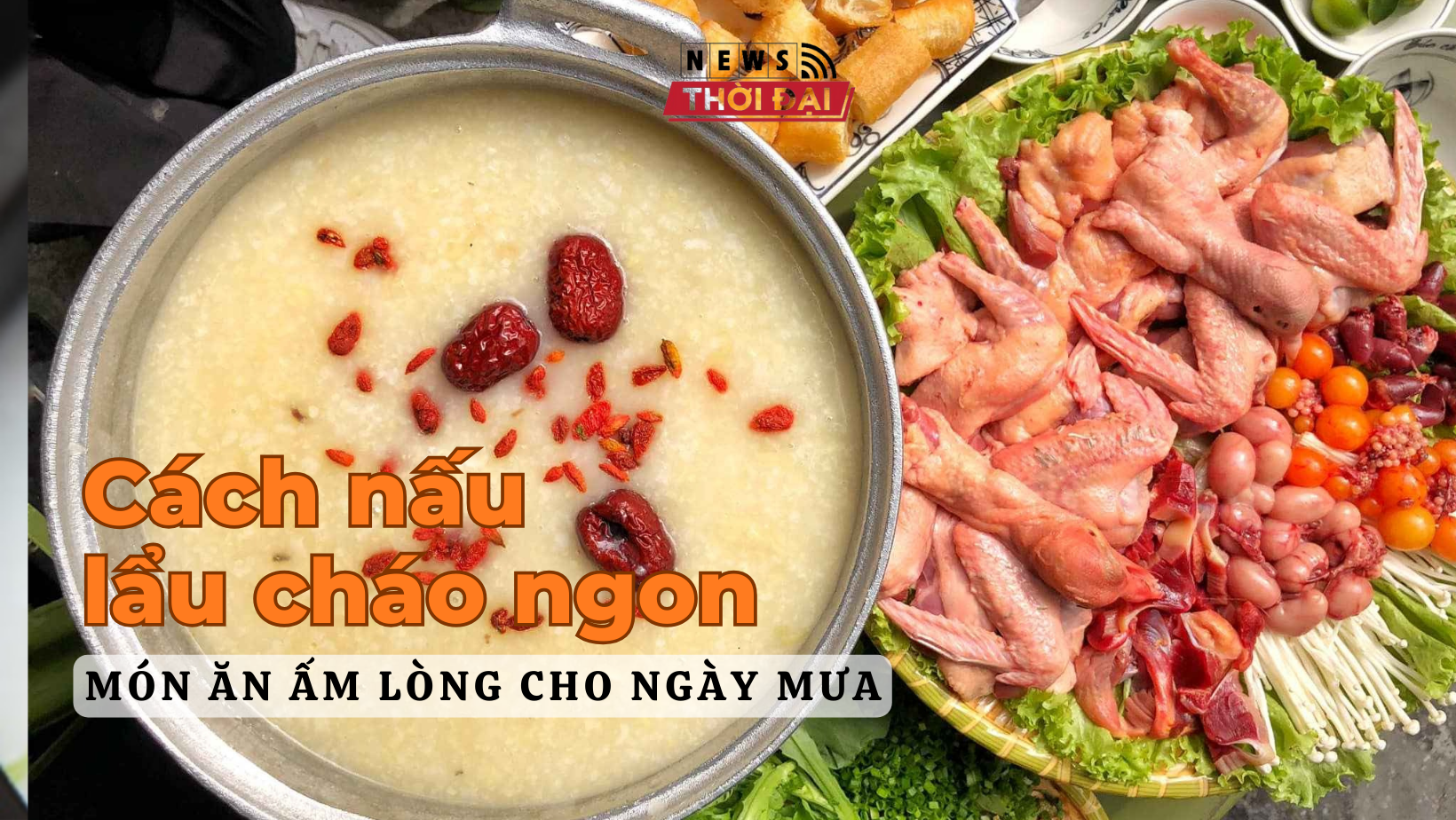 Cách nấu lẩu cháo ngon món ăn ấm lòng cho ngày mưa