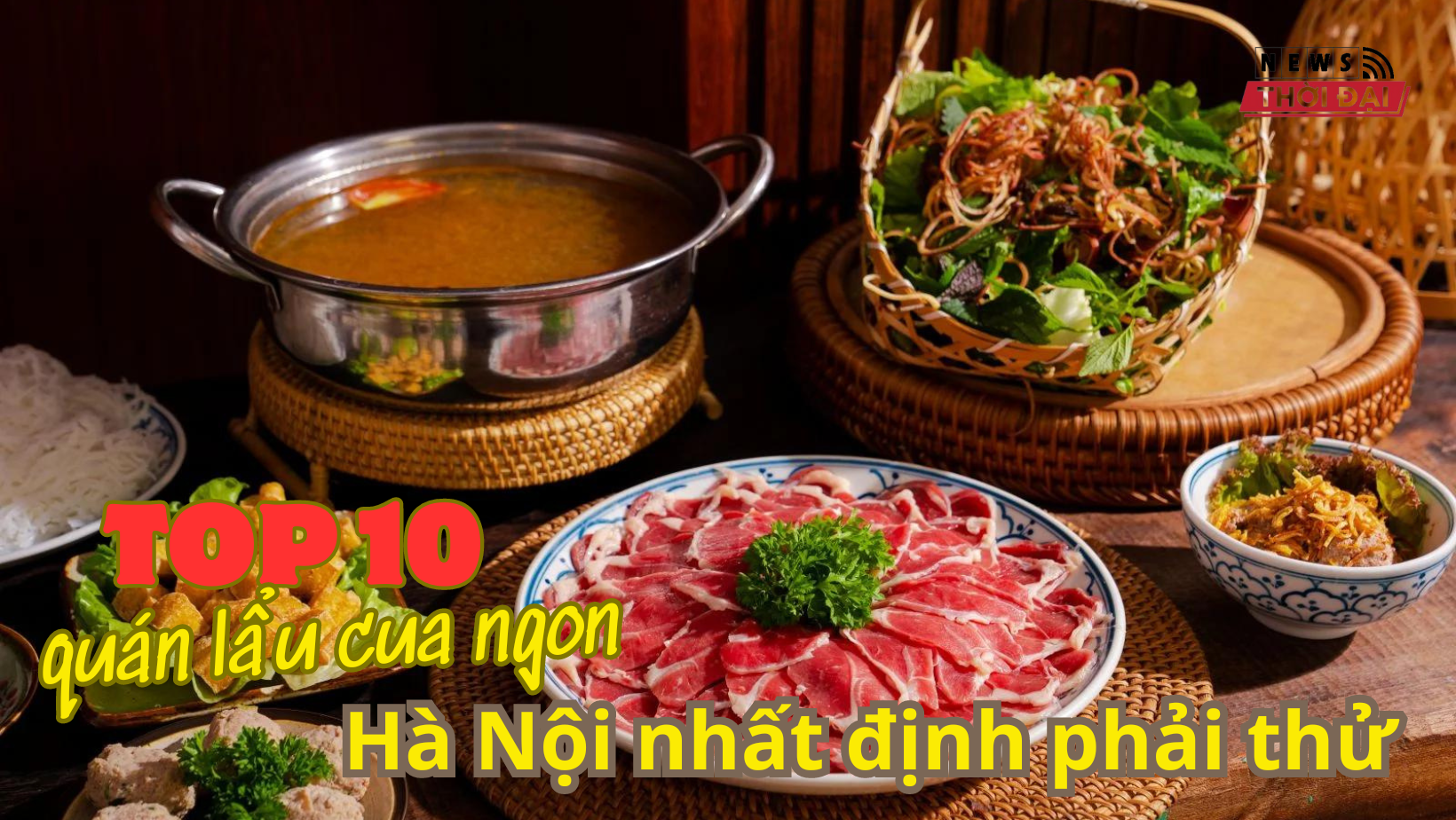 Top 10 quán lẩu cua ngon Hà Nội nhất định phải thử