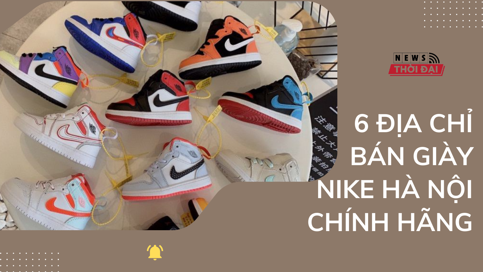 5 ĐỊA CHỈ BÁN GIÀY NIKE HÀ NỘI CHÍNH HÃNG