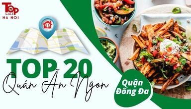 Top 20 quán ăn ngon quận Đống Đa