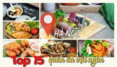 Top 15 quán ăn vặt ngon Hà Nội gây thương nhớ nhất