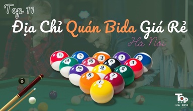 Lưu ngay địa chỉ top 11 quán bida giá rẻ Hà Nội