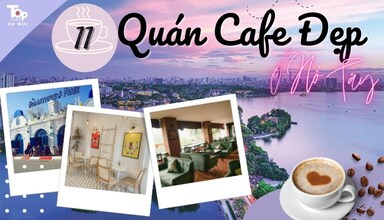 11 Quán Cafe Đẹp Ở Hồ Tây Dành Cho Các Tín Đồ Sống Ảo