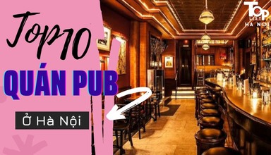 Top 10 quán pub ở Hà Nội nổi tiếng