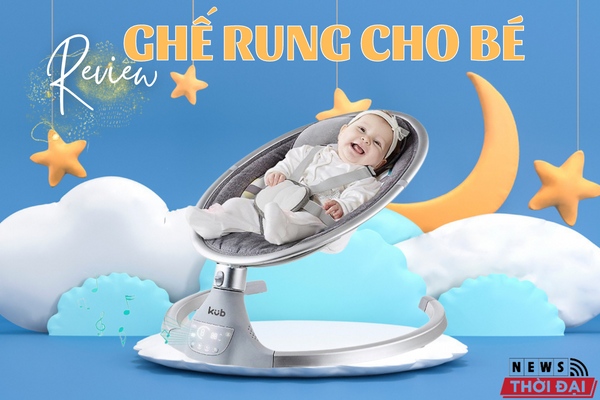 Review Ghế Rung Cho Bé – Top 10 Sản Phẩm Đáng Mua Nhất