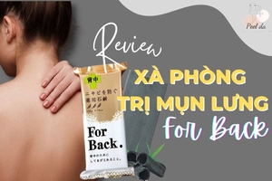 Review Xà Phòng Trị Mụn Lưng For Back Tốt Nhất Năm 2022