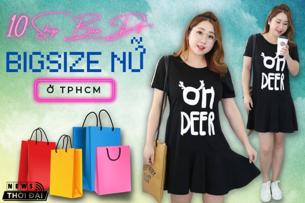 Top 10 Shop Bán Đồ Big Size Nữ TPHCM Cực Đẹp Và Giá Rẻ