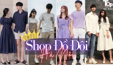 Top 11 shop đồ đôi Hà Nội siêu đẹp, siêu bền