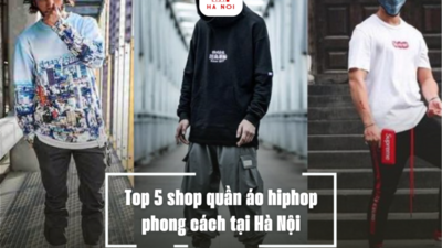 Top 5 shop quần áo hiphop phong cách tại Hà Nội