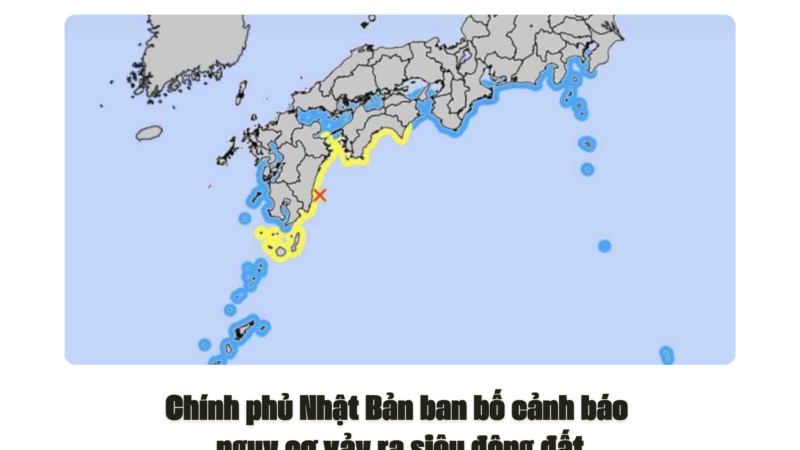 Chính phủ Nhật Bản ban bố cảnh báo nguy cơ có thể xảy ra siêu động đất