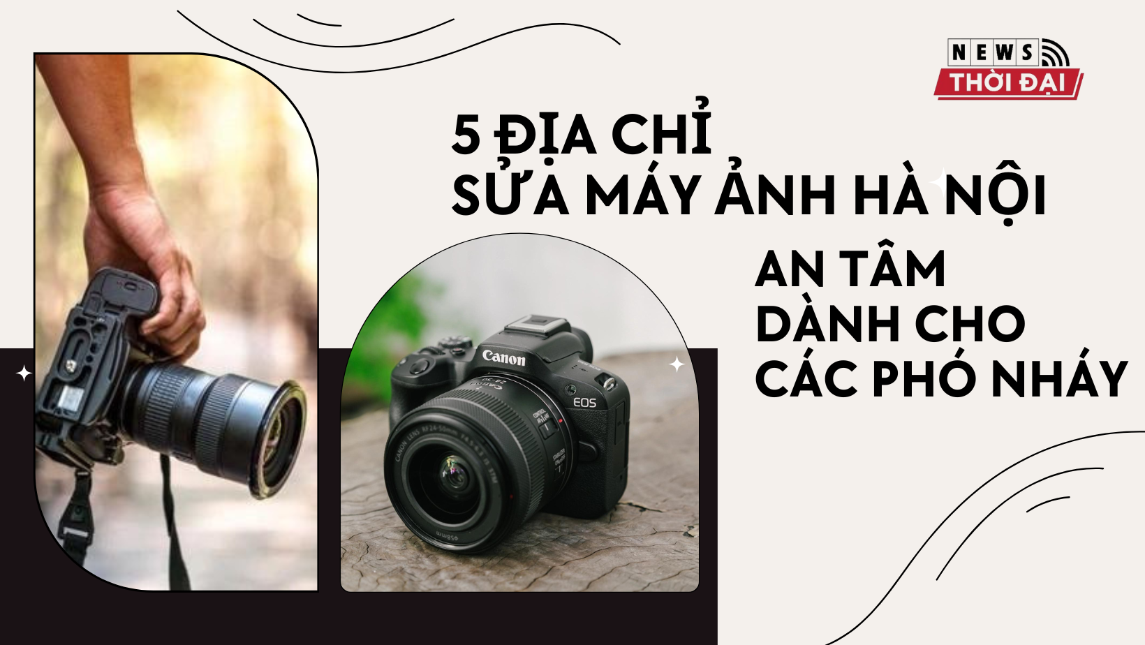 5 địa chỉ sửa máy ảnh Hà Nội an tâm dành cho các phó nháy