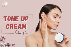 Kem Tone Up Cream Là Gì Và Có Tốt Cho Da Hay Không?