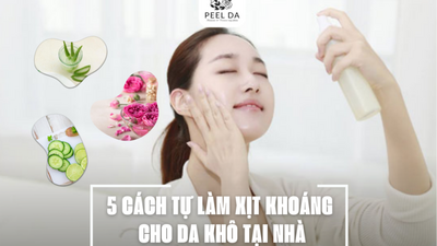 5 CÁCH TỰ LÀM XỊT KHOÁNG CHO DA KHÔ TẠI NHÀ