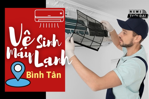 Vệ Sinh Máy Lạnh Bình Tân: 6 Địa Chỉ Uy Tín Và Chất Lượng