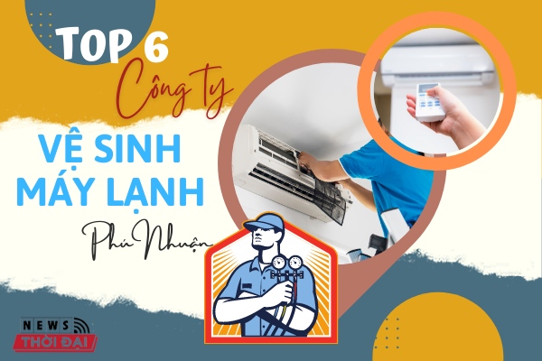 Top 6 Công Ty Vệ Sinh Máy Lạnh Phú Nhuận Giá Tốt Nhất