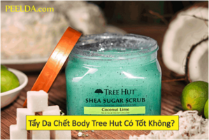 tẩy da chết body Tree Hut