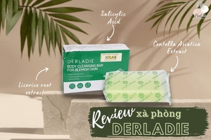 Review Xà Phòng Trị Mụn Lưng Derladie Tốt Nhất Hiện Nay